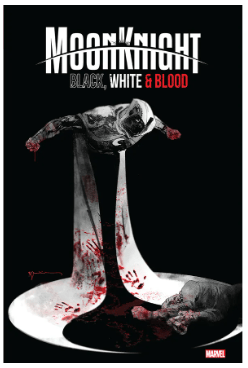 MOON KNIGHT WHITE, BLACK AND BLOOD