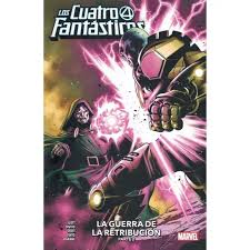 LOS CUATRO FANTASTICOS VOL.11 LA GUERRA DE LA RETRIBUCION PARTE 2