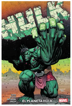 HULK DE DONNY CATES VOL.02 EL PLANETA HULK