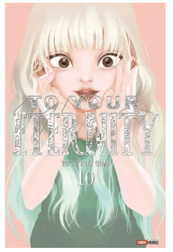 TO YOUR ETERNITY N.10
