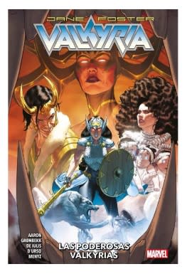 VALKYRIA: JANE FOSTER VOL. 3 - LAS PODEROSAS VALKIRIAS