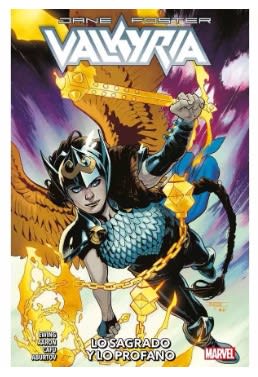 VALKYRIA: JANE FOSTER VOL. 1 - LO SAGRADO Y LO PROFANO