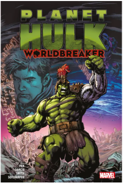 PLANET HULK - WORLDBREAKER