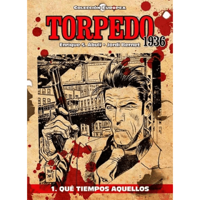 TORPEDO 1936 1 (DE 3): QUE TIEMPOS AQUELLOS  (HC)