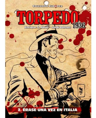 TORPEDO 1936 2 (DE 3):  ÉRASE UNA VEZ EN ITALIA (HC)