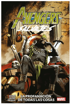 Avengers Salvajes Vol.05 - LA PROFANACIÓN DE TODAS LAS COSAS