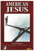 AMERICAN JESUS EL ELEGIDO1