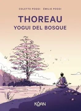 THOREAU, EL YOGUI DEL BOSQUE