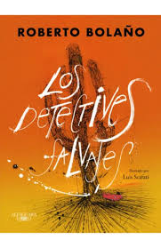 LOS DETECTIVES SALVAJES (ED. ILUSTRADA)