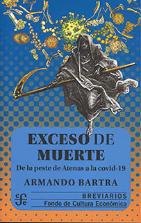 EXCESO DE MUERTE. DE LA PESTE DE ATENAS A LA COVID-19