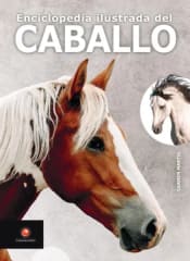 ENCICLOPEDIA ILUSTRADA DEL CABALLO