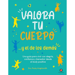 VALORA TU CUERPO...Y EL DE LOS DEMAS