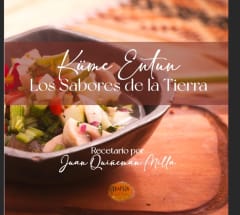 KÜME ENTUN: LOS SABORES DE LA TIERRA