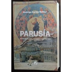 PARUSIA. INTIFADA GLOBAL Y GUERRA CIBERNETICA