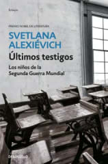 ULTIMOS TESTIGOS: LOS NIÑOS DE LA SEGUNDA GUERRA MUNDIAL (DB)