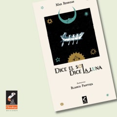 DICE EL SOL, DICE LA LUNA