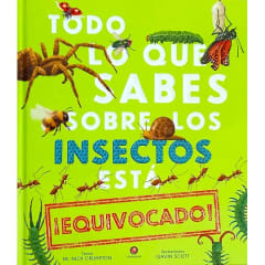 TODO LO QUE SABES DE INSECTOS ESTÁ EQUIVOCADO