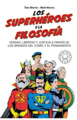 LOS SUPERHÉROES Y LA FILOSOFÍA 