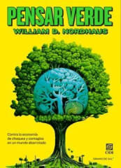 PENSAR VERDE. CONTRA LA ECONOMÍA DE CHOQUES Y CONTAGIOS EN UN MUNDO ABARROTADO
