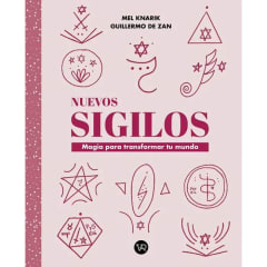 Nuevos Sigilos. MAGIA PARA CAMBIAR TU MUNDO - - MEL Knarik; GUILLERMO De Zan - ZIG ZAG C