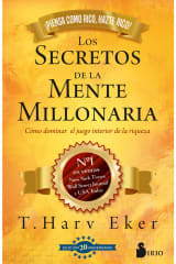 LOS SECRETOS DE LA MENTE MILLONARIA. Ed 20° ANIVERSARIO