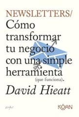 NEWSLETTER. CÓMO TRANSFORMAR TU NEGOCIO CON UNA SIMPLE HERRAMIENTA