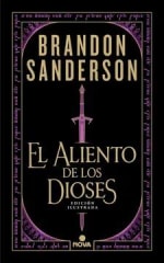 EL ALIENTO DE LOS DIOSES (EDICIÓN ILUSTRADA)