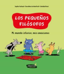 LOS PEQUEÑOS FILÓSOFOS 3 : MI MUNDO INTERIOR