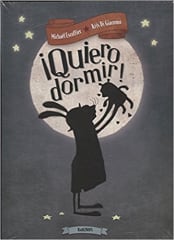 ¡QUIERO DORMIR!