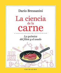 LA CIENCIA DE LA CARNE: LA QUIMICA DEL FILETE Y EL ASADO