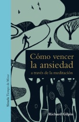COMO VENCER LA ANSIEDAD A TRAVÉS DE LA MEDITACIÓN