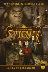 LA IRA DE MULGARATH (SPIDERWICK 5)