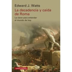LA DECADENCIA Y CAÍDA DE ROMA