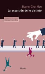 LA EXPULSIÓN DE LO DISTINTO