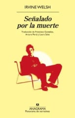 SEÑALADO POR LA MUERTE (TRAINSPOTTING 3)