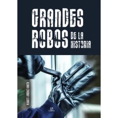 GRANDES ROBOS DE LA HISTORIA