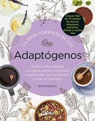 LA GUIA COMPLETA DE LOS ADAPTOGENOS