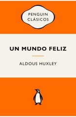 UN MUNDO FELIZ (PENGUIN CLASICOS)