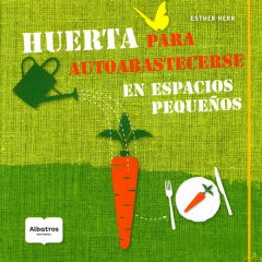 HUERTA PARA ABASTECERSE EN ESPACIOS PEQUEÑOS