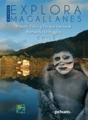 EXPLORA MAGALLANES. PUERTO EDEN Y PARQUE NACIONAL BERNARDO O'HIGGINS