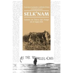 SELK´NAM. GENTES DE TIERRA DEL FUEGO EN EL SIGLO XIX