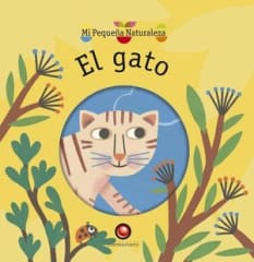 EL GATO. MI PEQUEÑA NATURALEZA