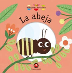 MI PEQUEÑA NATURALEZA. LA ABEJA