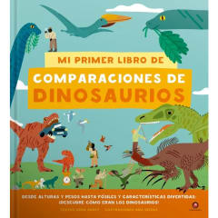 MI PRIMER LIBRO DE COMPARACIONES DE DINOSAURIOS
