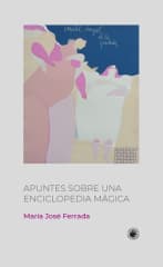 APUNTES SOBRE UNA ENCICLOPEDIA MÁGICA