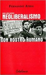 VEINTE AÑOS DESPUÉS, NEOLIBERALISMO CON ROSTRO HUMANO 