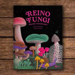 REINO FUNGI: MUNDO ENTRELAZADO