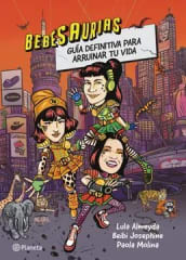 BEBESAURIAS. GUIA DEFINITIVA PARA ARRUINAR TU VIDA