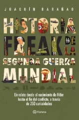 HISTORIA FREAK DE LA SEGUNDA GUERRA MUNDIAL