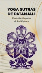 YOGA SUTRAS DE PATANJALI.  UNA TRADUCCIÓN POÉTICA
